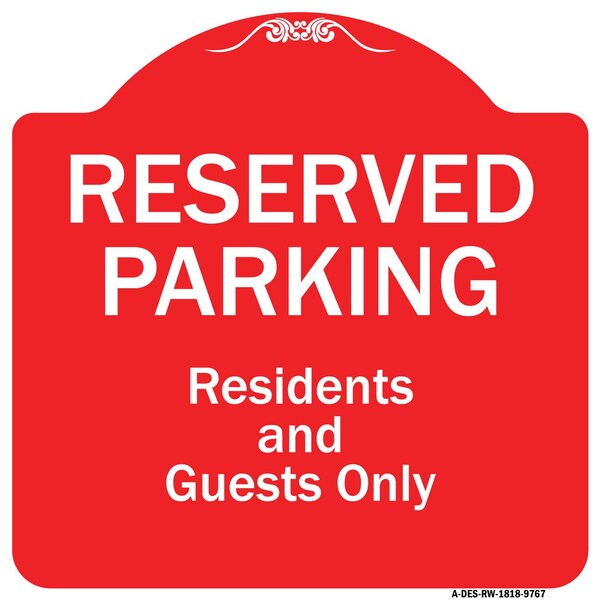 Reserved Parking Residents And Guests Heavy-Gauge Aluminum Sign, 18" x 18", RW-1818-9767